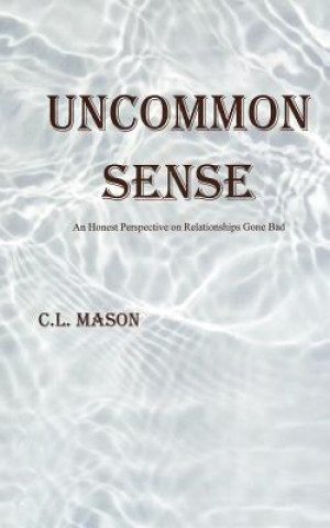 Könyv Uncommon Sense C L Mason