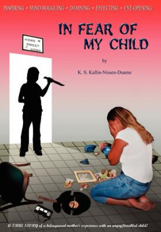 Book In Fear Of My Child K S Kallin-Nissen-Duame