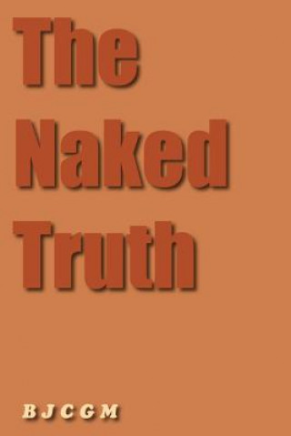 Book Naked Truth J C G M B J C G M