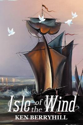 Książka Isle of the Wind Kenneth Berryhill