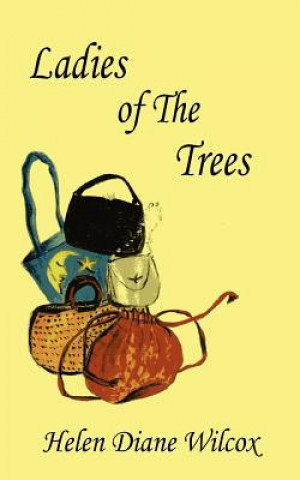 Книга Ladies of The Trees Helen Diane Wilcox