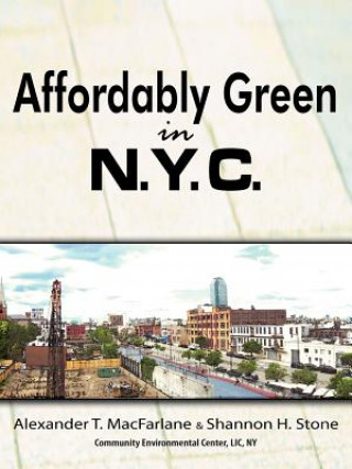 Knjiga Affordably Green in NYC Shannon H MacFarlane