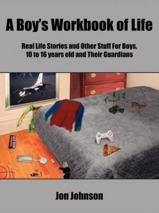 Könyv Boy's Workbook of Life Jon Johnson