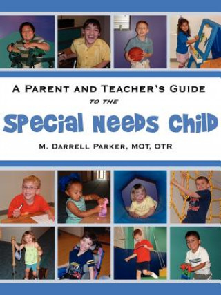 Livre Parent and Teacher's Guide to the Special Needs Child M Darrell Parker