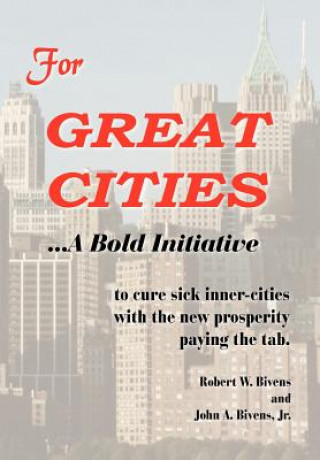 Kniha For GREAT CITIES John A Bivens Jr