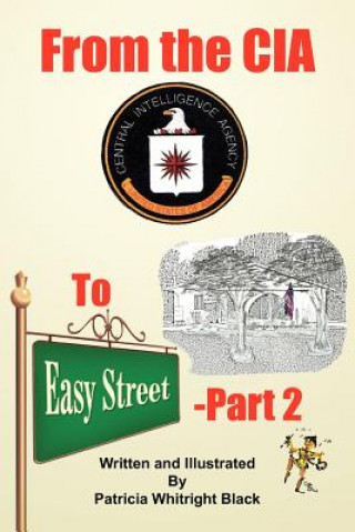 Könyv From the CIA To Easy Street-Part 2 Patricia Whitright Black