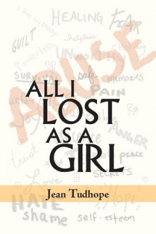 Kniha All I Lost as a Girl Jean Tudhope