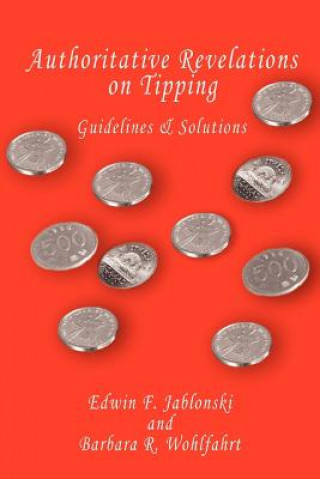 Carte Authoritative Revelations on Tipping Barbara R Wohlfa