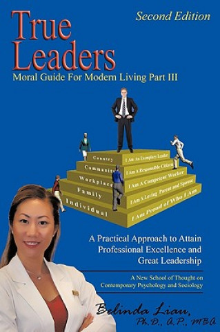 Livre True Leaders, Part III Belinda Liau