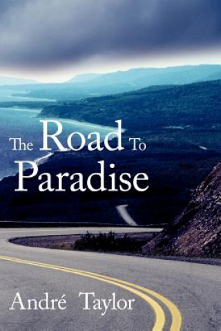 Könyv Road To Paradise Andr Taylor