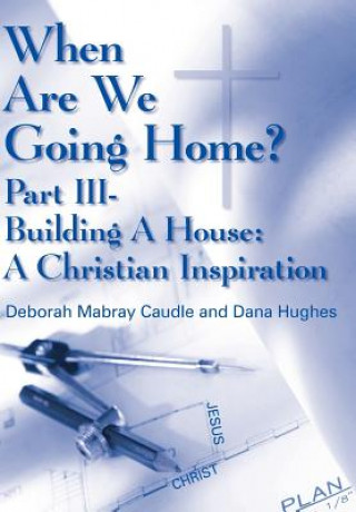 Könyv When Are We Going Home? Dana Hughes