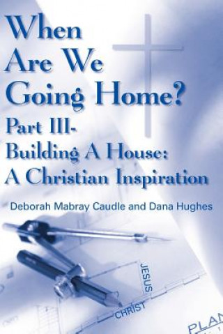 Könyv When Are We Going Home? Dana Hughes