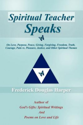 Книга Spiritual Teacher Speaks Frederick Douglas Harper