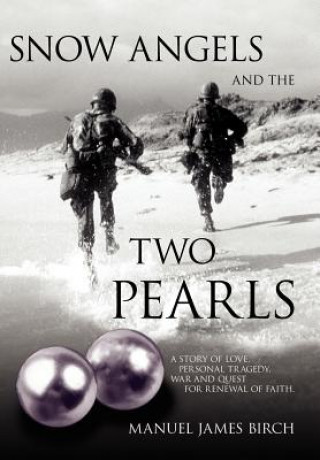 Book Snow Angels and The Two Pearls Manuel James Birch