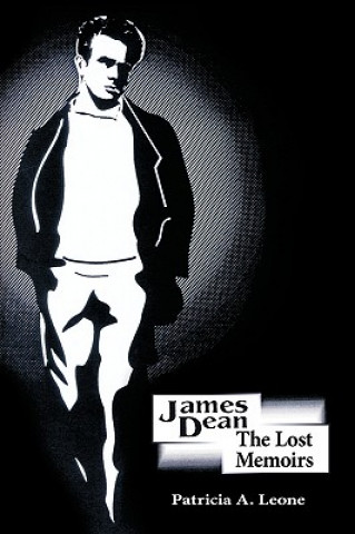 Книга James Dean/The Lost Memoirs Patricia A Leone