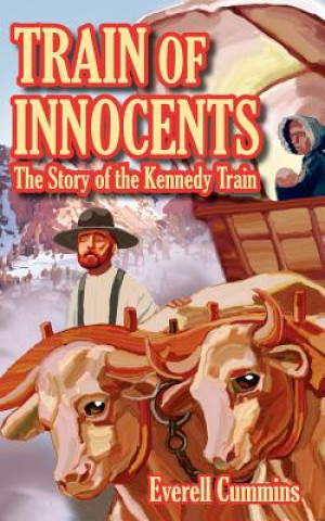 Könyv Train of Innocents Everell Cummins
