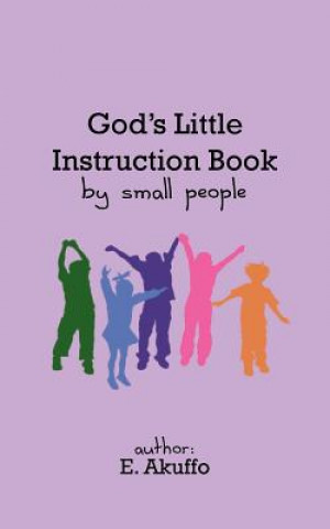 Книга God's Little Instruction Book by Small People E Akuffo