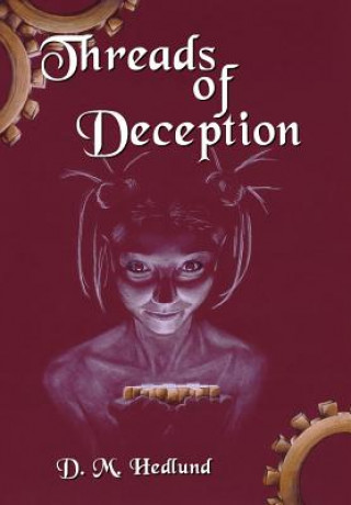 Książka Threads of Deception D M Hedlund