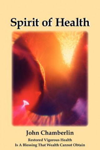 Book Spirit of Health John Chamberlin