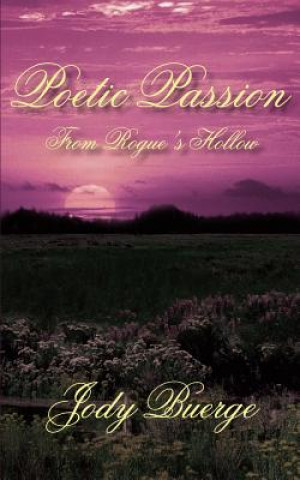 Kniha Poetic Passion Jody Buerge