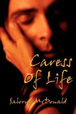 Könyv Caress Of Life Salorne McDonald