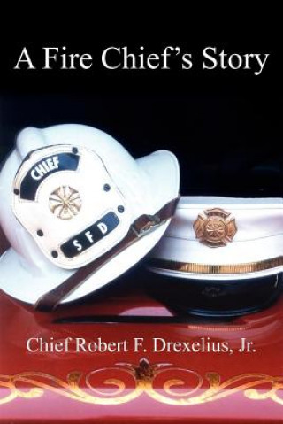 Carte Fire Chief's Story Drexelius