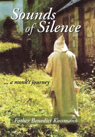 Kniha Sounds of Silence Benedict Kossmann