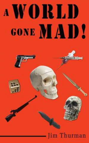 Kniha World Gone Mad! Jim Thurman