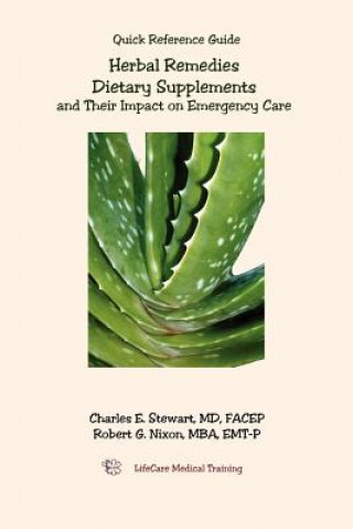 Книга Herbal Remedies, Dietary Supplements, and Their Impact on Emergency Care Robert G Nixon