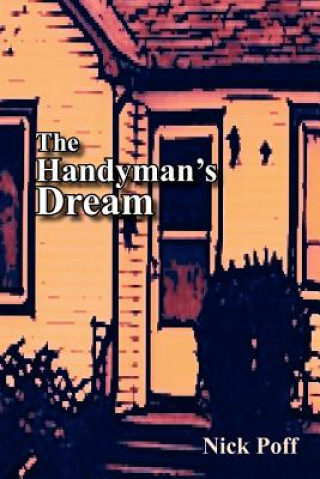 Livre Handyman's Dream Nick Poff