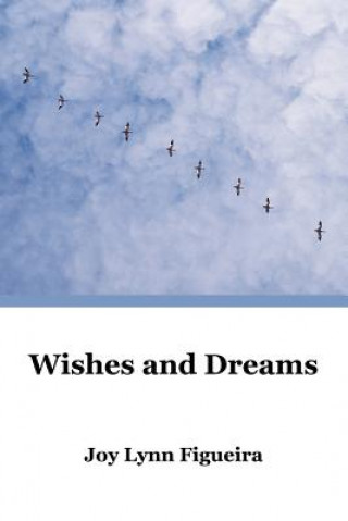 Książka Wishes and Dreams Joy Lynn Figueira