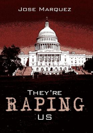 Könyv They're Raping Us Jose Marquez