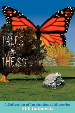 Kniha Tales of The Soil Iankowitz Nec Iankowitz