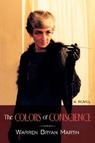 Kniha Colors of Conscience Warren Bryan Martin