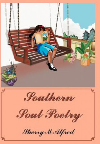 Book Southern Soul Poetry Sherry M Alfred