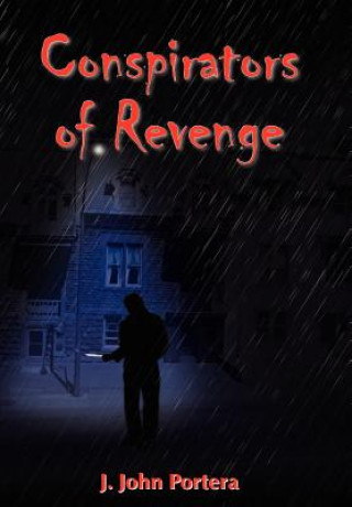 Kniha Conspirators of Revenge J John Portera