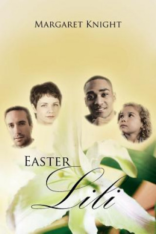 Knjiga Easter Lili Margaret Knight