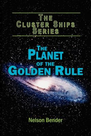 Knjiga Planet of the Golden Rule Nelson Bender