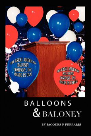 Kniha Balloons & Baloney Jacques Ferraris