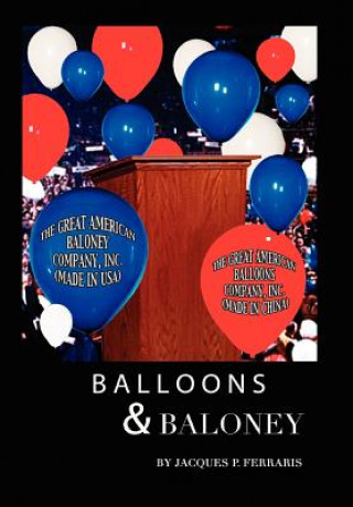 Kniha Balloons & Baloney Jacques Ferraris