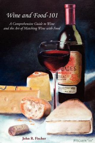 Carte Wine and Food-101 John R Fischer