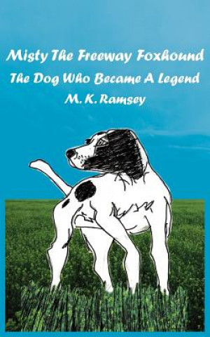 Kniha Misty The Freeway Foxhound M K Ramsey
