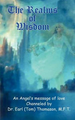 Libro Realms of Wisdom Dr Earl (Tom) Thomason