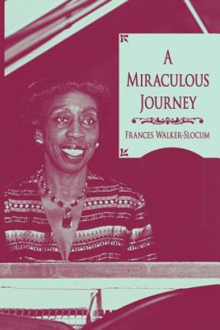 Livre Miraculous Journey Frances Walker-Slocum