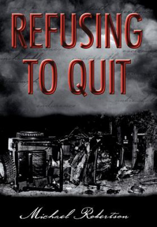 Kniha Refusing to Quit Michael Robertson