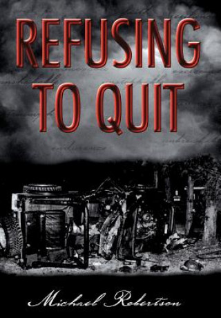 Βιβλίο Refusing to Quit Michael Robertson