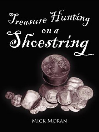 Kniha Treasure Hunting on a Shoestring Moran