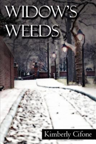 Knjiga Widow's Weeds Kimberly Cifone
