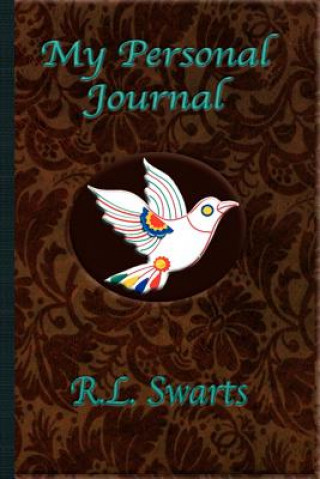 Book My Personal Journal R L Swarts