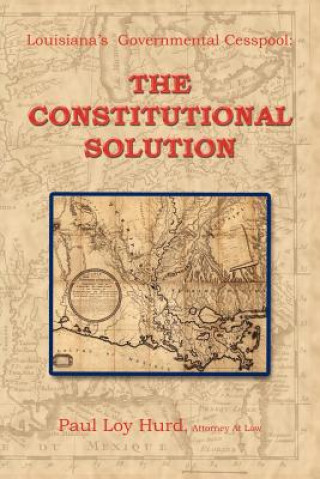 Książka Louisiana's Governmental Cesspool Paul Loy Hurd